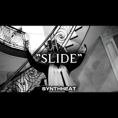 "Slide" (Prod. Synthheat)