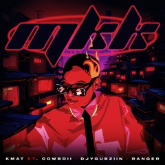 MKK (feat. CowBoii, Ranger & djygubzin.live)