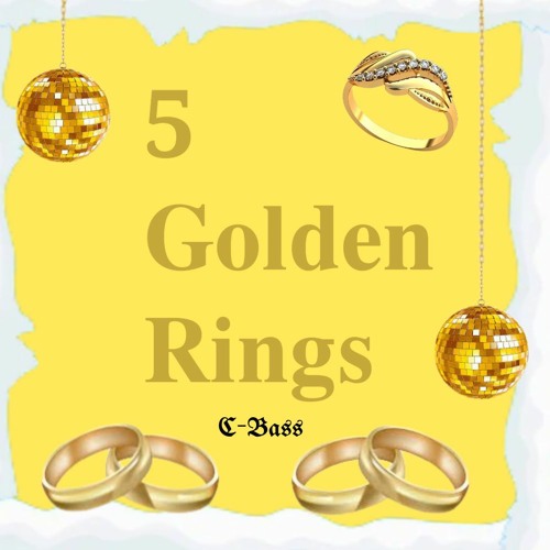 Stream 5 Golden Rings by CBass Listen online for free on SoundCloud