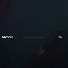 DROSOUL - PIN (Official Audio)