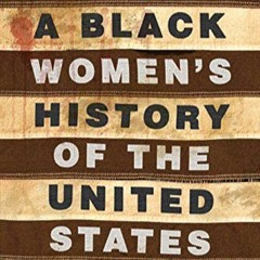 FULL CIRCLE 02-17-2023 A BLACK WOMEN'S HISTORY OF US