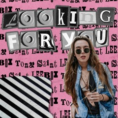 Looking For You ft. LeeBoi