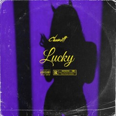 Lucky by CHAMETT