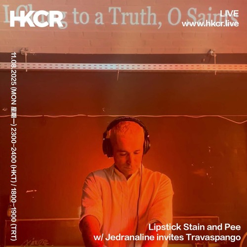 Lipstick Stain and Pee w/ Jedranaline invites Travaspango - 11/08/2025