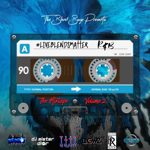 LIVE BLENDS MATTER: THE MIXTAPE - VOL 2 - R&B