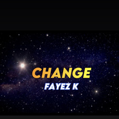Fayez K Change