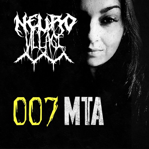 MTA l Neurofunk Mix l 007