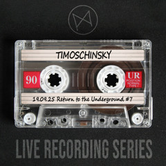 Timoschinsky @ Mauerpfeiffer Return to the Underground #7  19.09.25