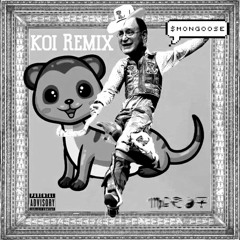 1MPROV - $Mongoose (koi Remix)