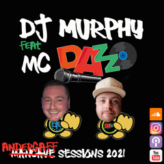 Dj Murphy feat. MC Dazzo - Mancave Sessions April 2021