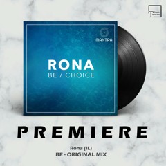 PREMIERE: Rona (IL) - Be (Original Mix) [MANTRA]