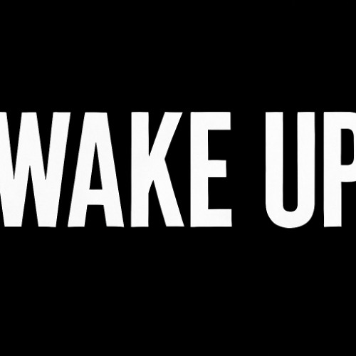 WAKE UP
