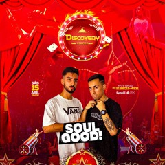 Soulgood @ Discovery Circus 15.04