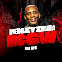 MC GW - MEDLEYZINHA 2025 ((DJKS))