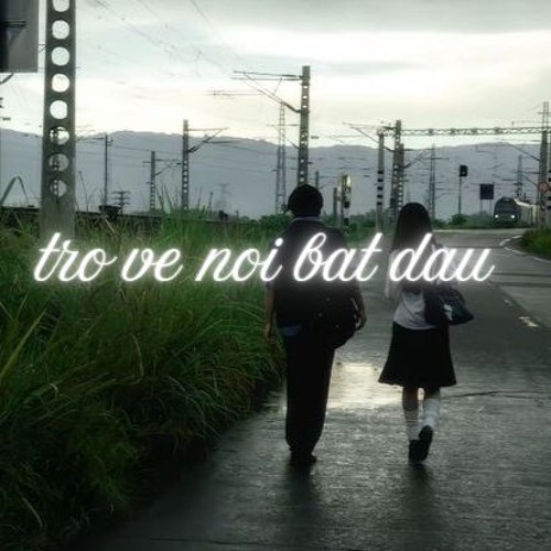 TRO VE NOI BAT DAU - noidy w/ KIDDI x laxyboi