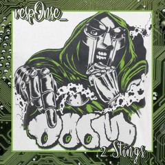 2 Stings (remix) ft Westside Doom  (MF DOOM and Westside Gunn)