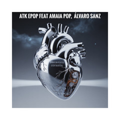 Mecánico Corazón (feat. Amaia Pop & Álvaro Sanz)