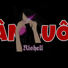 CÂN LUÔN - RISHELL FROM DA WS