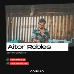 Anoka 70 - Aitor Robles - Anoka Sessions