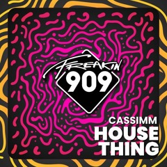 CASSIMM - House Thing (Reverbate Remix)
