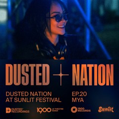 Mya - Dusted Nation at Sunlit Festival EP.20
