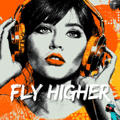 fly higher (than my dreams)