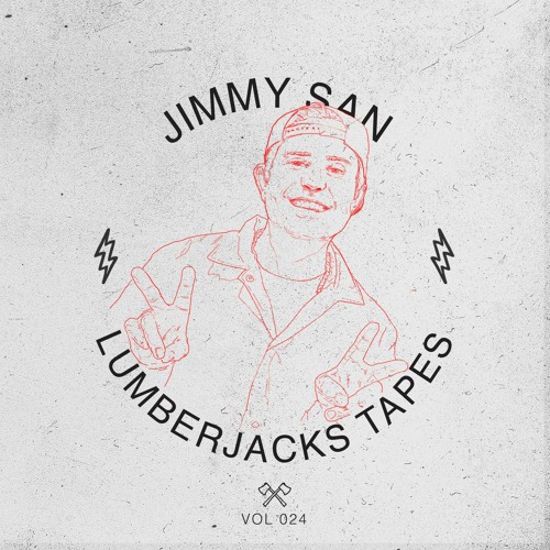 Lumberjacks Tapes 024: Jimmy San (Hawaii)