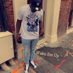 Wake Em Up