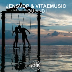 JensvdP & VitaeMusic - You And I