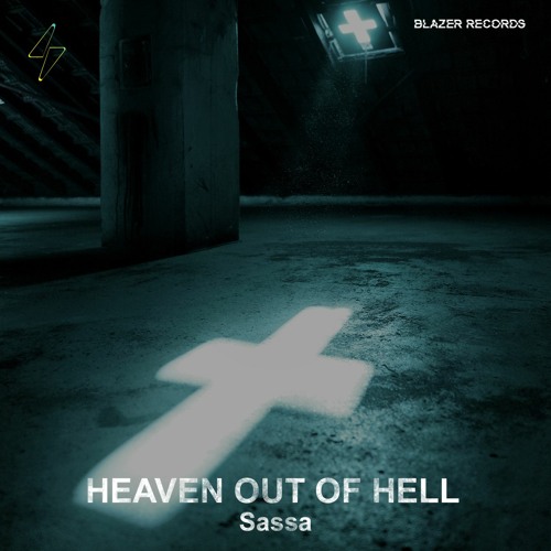 [Preview] Sassa - Heaven Out Of Hell (Original Mix)