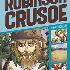 Access EPUB 📋 Robinson Crusoe (Graphic Revolve: Common Core Editions) by  Daniel Def