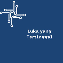 Luka yang Tertinggal