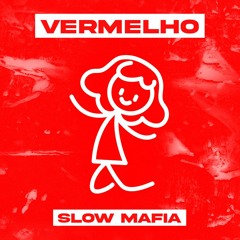 Slow Mafia - Vermelho