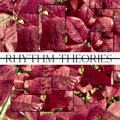 Rhythm Assembler // Rhythm Theories 002