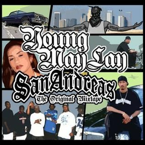 Stream Young Maylay - San Andreas The Original Mixtape [Full Album] by ...