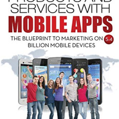 download EPUB 💔 How to Sell Products and Services with Mobile Apps: The Blueprint to