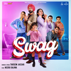 Swag (feat. Neeru Bajwa)