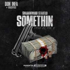 SHADOWMOBB Started Somethin