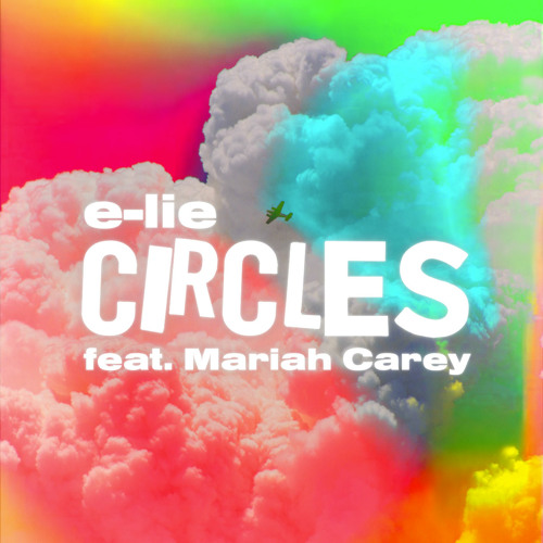 Circles (feat. Mariah Carey)