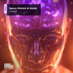 Space Motion & Narah - Liquid