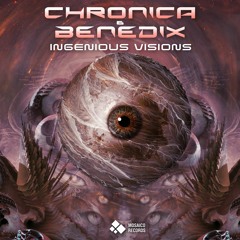 Chronica & Benedix - Ingenious Visions