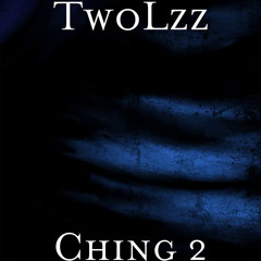 TwoLzz - Ching 2