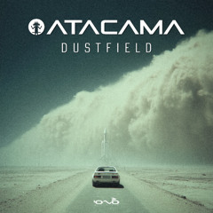 Atacama - Dustfield  | OUT SOON 🐝🎶