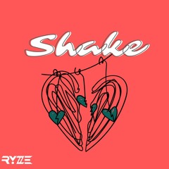 Ryze - Shake