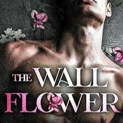 [Read Book] [The Wallflower : A Dark New Adult Romance (Oakmount Elite Book 1)] byy - J.L. Beck