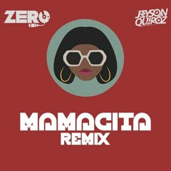 MAMACITA REMIX - Black Eyed Peas, Ozuna (Dj Zero ✘ Jeyson Quiroz)