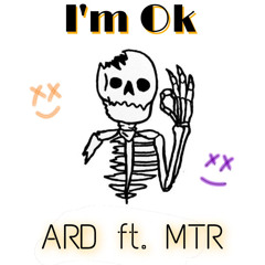 I’M OKAY ARD ft. MTR (PROMO)