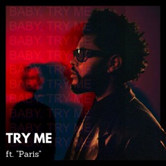 "Try Me" by The Weeknd CLUB MIX ft. ELSE