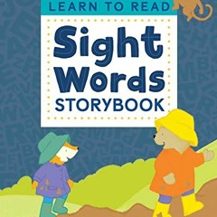 [READ] [PDF EBOOK EPUB KINDLE] Learn to Read: Sight Words Storybook: 25 Simple Storie