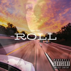 Roll (prod. Mendez Beats)